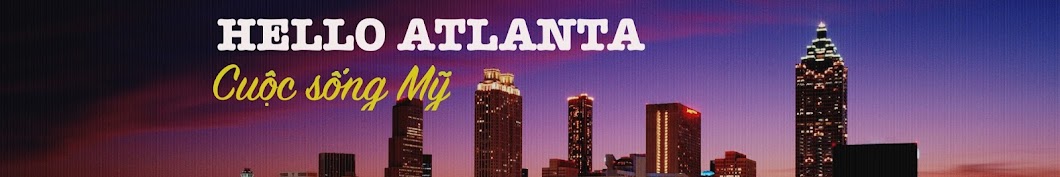 Hello Atlanta Cuộc sống Mỹ Banner