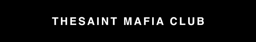 THESAINT MAFIA YouTube