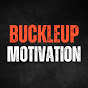 Buckleup Motivation