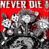 NEVER DIE PUNK ROCK