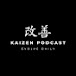 Kaizen Podcast