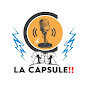 La Capsule !!