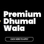 Premium Dhumal Wala