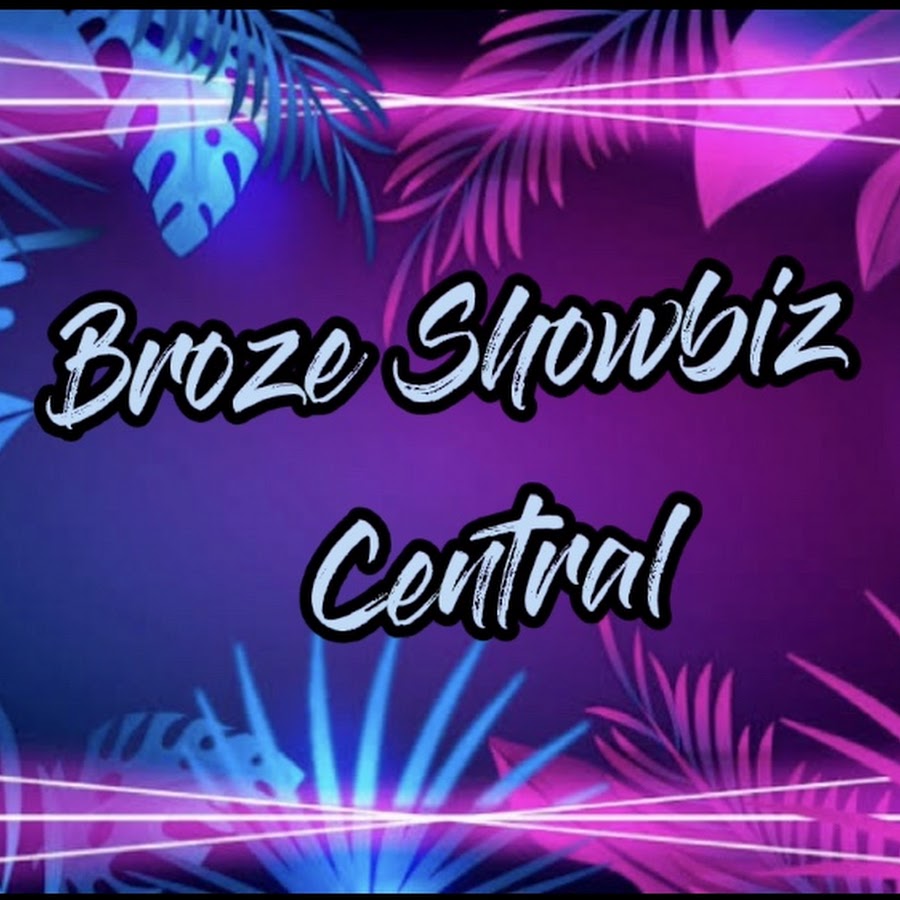 Broze Showbiz Central @brozeshowbizcentral
