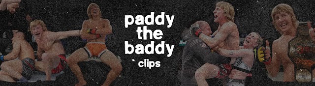 Paddy The Baddy Clips