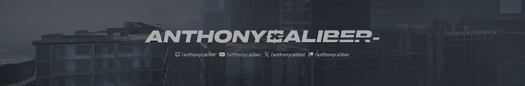 AnthonyCaliber Banner