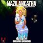 Mazilankatha Lo Dumo Lwabantwana - Topic