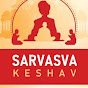 Sarvasva Keshav