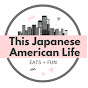 This Japanese American Life
