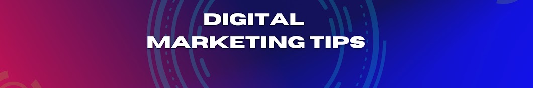 Digital Marketing Tips