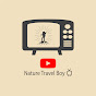 Nature Travel  Boy Tv