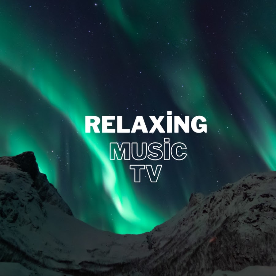 Relaxing Music TV
