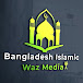 Bangladesh Islamic Waz Media