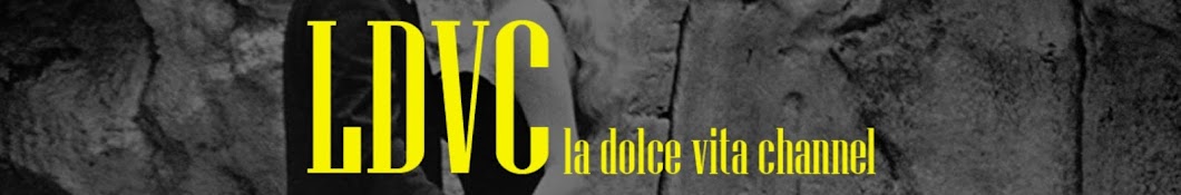 La Dolce Vita Channel