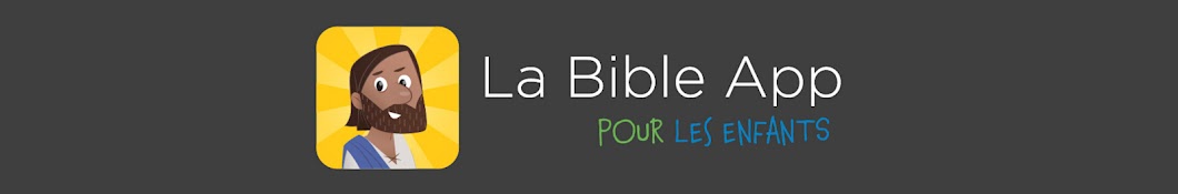 La Bible App pour les Enfants