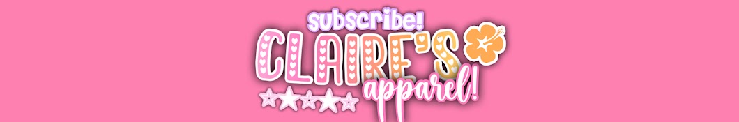 - claire’s apparel! -