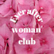 Ever After Woman's Club