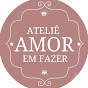 Ateliê Amor em fazer - Jaqueline Kelle