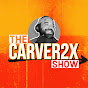 The Carver2x Show