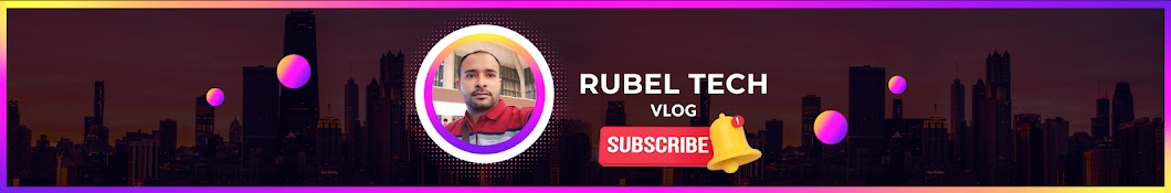 Rubel Tech Vlog