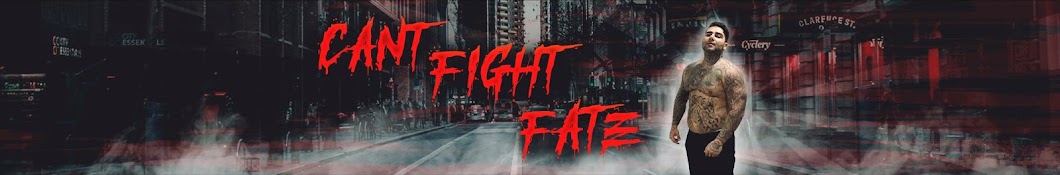 Can’t Fight Fate Banner