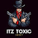 Itz Toxic Sweet