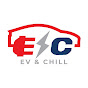 EV & Chill