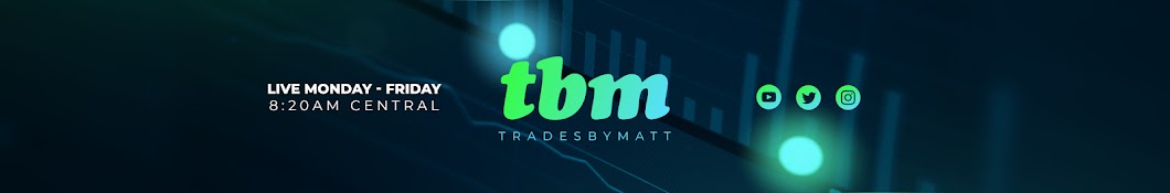 Trades by Matt Banner