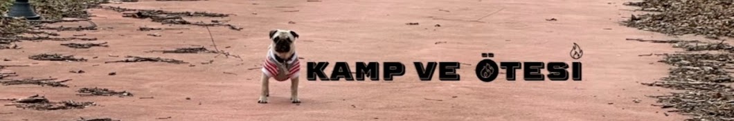 Kamp ve Ötesi