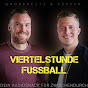 VIERTELSTUNDE FUSSBALL Podcast