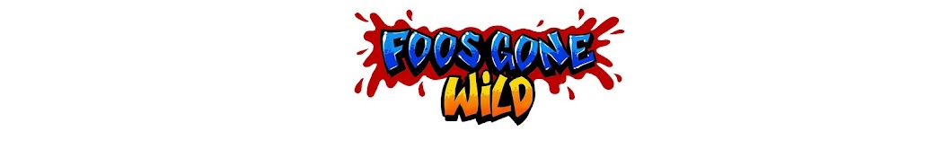 FOOS GONE WILD Banner