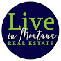 Live in MT Real Estate