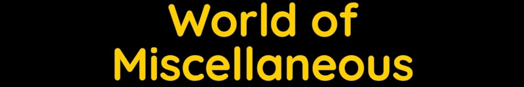 World Of Miscellaneous Banner