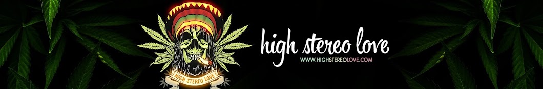High Stereo Love ♥ Best Reggae Music Banner