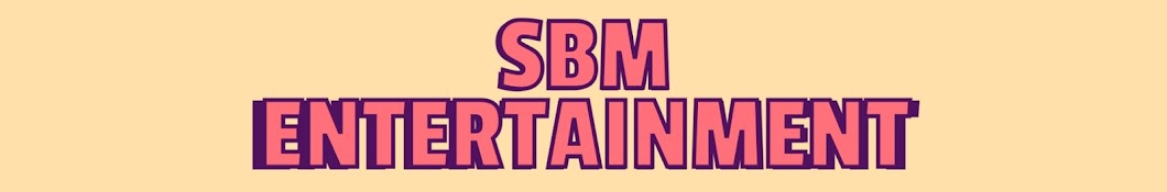 SBM ENTERTAINMENT