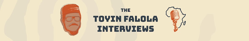 The Toyin Falola Interviews