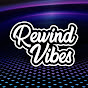 Rewind Vibes