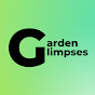 Garden Glimpses