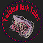 Twisted Dark Tales