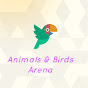 Animals and Birds Arena