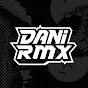 DANI RMX