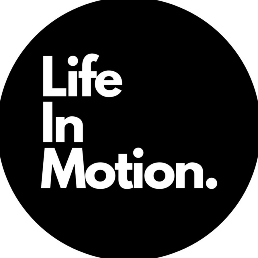 Life In Motion