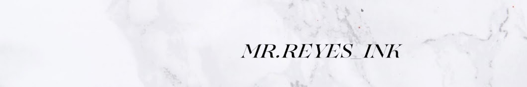 Mr. Reyes Ink Banner