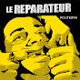 Le Réparateur - Topic