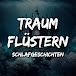 Traumflüstern - Geschichten zum Einschlafen