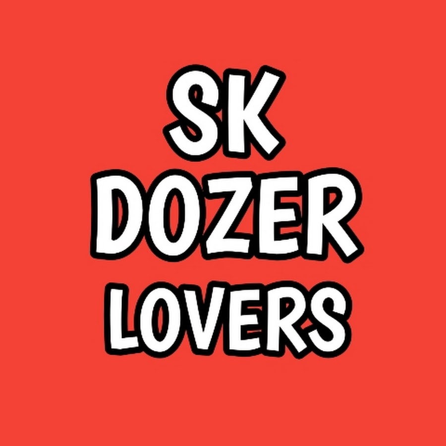 SK DOZER LOVERS