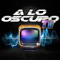 A LO OSCURO TV