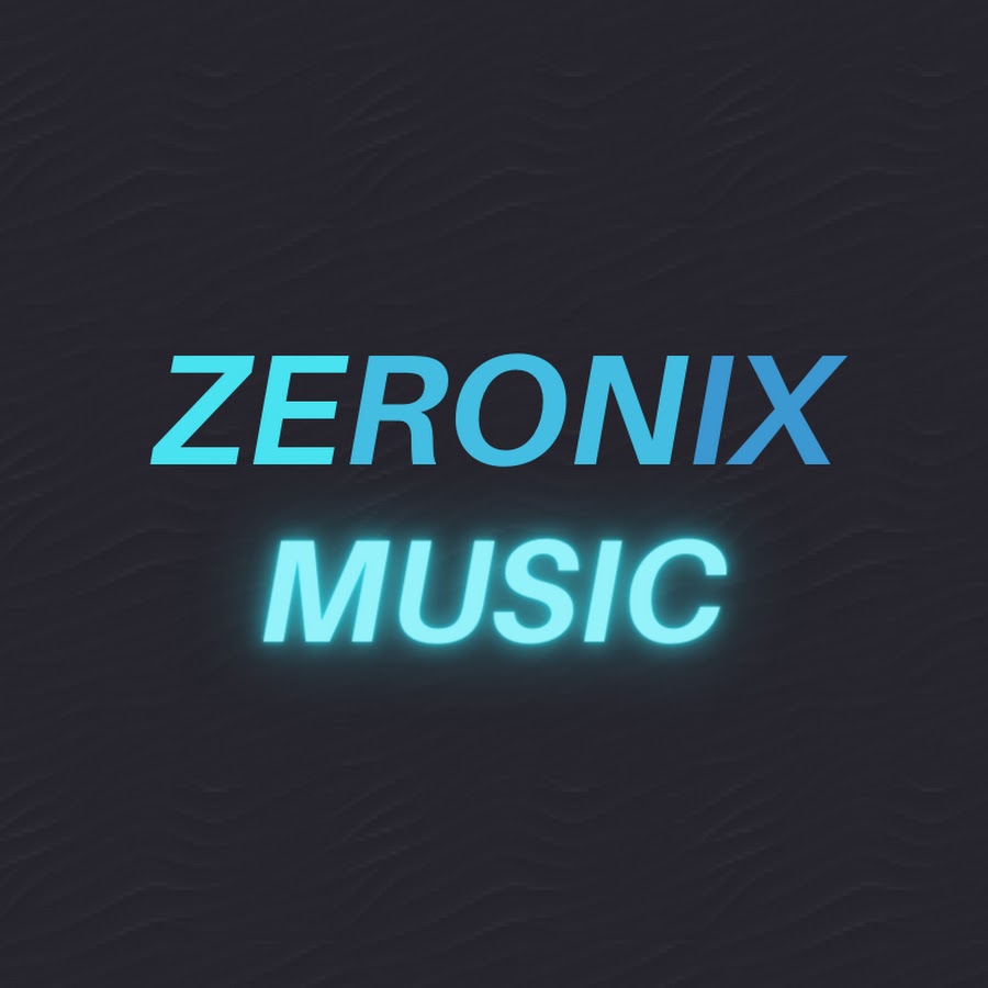 Zeronix Music - YouTube