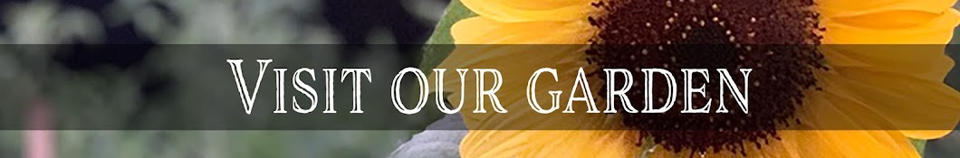 Visit Our Garden Banner