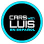 CarsWithLuis en Español